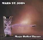 Mark St. John Magic Bullet Theory